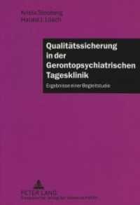 Qualitätssicherung in der Gerontopsychiatrischen Tagesklinik : Ergebnisse einer Begleitstudie mit einer Einleitung von Holger K. Schneider, Direktor des Bezirkskrankenhauses Erlangen （Neuausg. 1997. XI, 187 S. 210 mm）