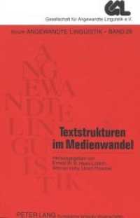 Textstrukturen im Medienwandel (Forum Angewandte Linguistik - F.A.L. .29) （Neuausg. 1996. 209 S. 225 mm）