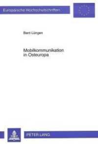 Mobilkommunikation in Osteuropa (Europäische Hochschulschriften / European University Studies/Publications Universitaires Européenne .18) （Neuausg. 1996. XVI, 250 S. 210 mm）