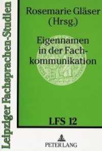 Eigennamen in der Fachkommunikation (Leipziger Fachsprachen-Studien .12) （Neuausg. 1996. 250 S. 210 mm）