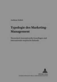 Typologie des Marketing-Management : Theoretisch-konzeptionelle Grundlagen und internationale empirische Befunde. Dissertationsschrift (Schriften zu Marketing und Management .42) （Neuausg. 2002. XXII, 244 S. 210 mm）