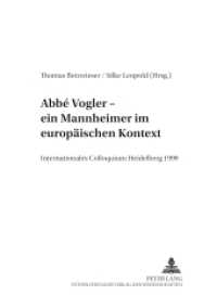 Abbé Vogler. Ein Mannheimer im europäischen Kontext : Internationales Colloquium Heidelberg 1999 (Quellen und Studien zur Geschichte der Mannheimer Hofkapelle .7) （2004. 21 cm）