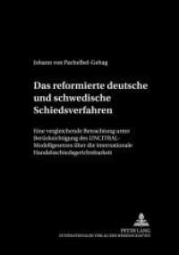 Das reformierte deutsche und schwedische Schiedsverfahrensrecht (Schriftenreihe der August Maria Berges Stiftung für Arbitrales Recht .14) （2002. XXXVIII, 246 S. 210 mm）