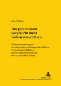 Das gemeinsame Sorgerecht nichtverheirateter Eltern (Studien zum vergleichenden und internationalen Recht / Comparative and International Law Studies .76) （2003. XXIV, 443 S. 21 cm）