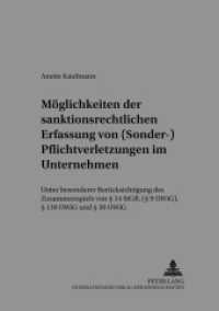 Möglichkeiten der sanktionsrechtlichen Erfassung von (Sonder-)Pflichtverletzungen im Unternehmen (Würzburger Schriften zur Kriminalwissenschaft .10) （2003. XVI, 215 S. 21 cm）