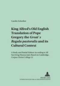 King Alfred's Old English Translation of Pope Gregory the Great's "Regula pastoralis" and its Cultural Context (Münchener Universitätsschriften .25) （Neuausg. 2003. XIII, 674 S. 210 mm）