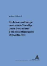 Rechtsverordnungsersetzende Verträge unter besonderer Berücksichtigung des Umweltrechts : Dissertationsschrift (Schriften zum internationalen und zum öffentlichen Recht .48) （Neuausg. 2002. 372 S. 210 mm）