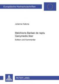 Melchioris Barlaei de raptu Ganymedis liber : Edition und Kommentar. Dissertationsschrift. (Europäische Hochschulschriften / European University Studies/Publications Universitaires Européenne .86) （2002. 306 S. 21 cm）