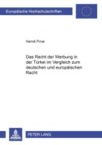 Das Recht der Werbung in der Türkei im Vergleich zum deutschen und europäischen Recht : Dissertationsschrift. (Europäische Hochschulschriften Recht .3571) （2002. XXII, 319 S. 21 cm）