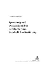 Spannung und Dissoziation bei der Borderline-Persönlichkeitsstörung : Dissertationsschrift (Psychophysiologie in Labor und Feld .10) （2003. XVI, 268 S. 210 mm）
