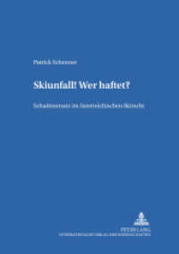 Skiunfall! Wer haftet? : Schadenersatz im österreichischen Skirecht. Dissertationsschrift (Salzburger Studien zum Europäischen Privatrecht .14) （2003. 126 S. 210 mm）