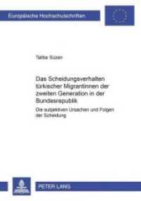 Das Scheidungsverhalten türkischer Migrantinnen der zweiten Generation in der Bundesrepublik (Europäische Hochschulschriften / European University Studies/Publications Universitaires Européenne .37) （2002. 284 S. 210 mm）