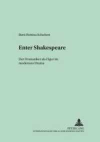 "Enter" Shakespeare : Der Dramatiker als Figur im modernen Drama. Dissertationsschrift (Münchener Universitätsschriften .27) （2003. X, 334 S. 210 mm）