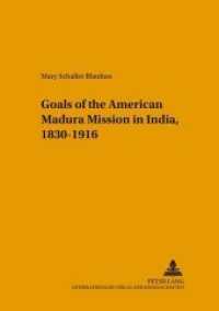 Changing Goals of the American Madura Mission in India, 1830-1916 : Dissertationsschrift (Studien zur interkulturellen Geschichte des Christentums / Etudes d'histoire interculturelle du chri .1) （Neuausg. 2003. 236 S. 210 mm）