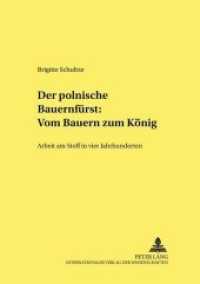Der polnische "Bauernfürst": Vom Bauern zum König : Arbeit am Stoff in vier Jahrhunderten (Studien zur deutschen und europäischen Literatur des 19. und 20. Jahrhunderts .51) （Neuausg. 2003. 352 S. 210 mm）