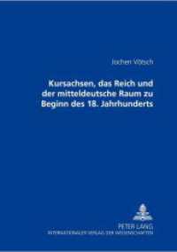 Kursachsen, das Reich und der mitteldeutsche Raum zu Beginn des 18. Jahrhunderts : Dissertationsschrift （2003. 496 S. 210 mm）