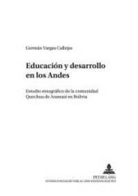 Educación y desarrollo en los Andes : Estudio etnográfico de la comunidad Quechua de Aramasí en Bolivia. Dissertationsschrift (Moderne - Kulturen - Relationen .7) （Neuausg. 2005. 274 S. 210 mm）