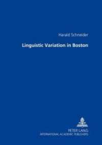 ボストンの言語変異<br>Linguistic Variation in Boston : Habilitationsschrift （Neuausg. 2003. IV, 222 S. 210 mm）