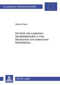 Die Ethik des englischen Sensibilitätskultes in ihrer literarischen und malerischen Manifestation : Dissertationsschrift. (Europäische Hochschulschriften / European University Studies/Publications Universitaires Européenne .39) （2003. 238 S. 21 cm）