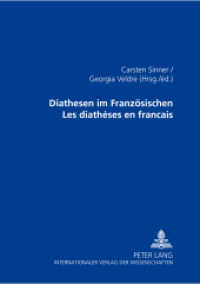 Diathesen im Französischen Les diathèses en français （2005. 224 S. 21 cm）