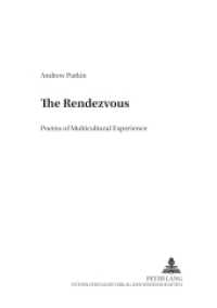 The Rendez-Vous : Poems of Multicultural Experience (Anglo-amerikanische Studien / Anglo-American Studies .21) （2003. 242 S. 210 mm）