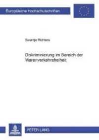 Diskriminierung im Bereich der Warenverkehrsfreiheit : Dissertationsschrift (Europäische Hochschulschriften Recht .3747) （Neuausg. 2003. 270 S. 210 mm）