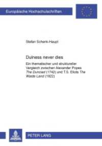 "Dulness Never Dies" (Europäische Hochschulschriften / European University Studies/Publications Universitaires Européenne .39) （2003. 220 S. 21 cm）
