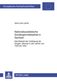 Nationalsozialistische Sondergerichtsbarkeit in Sachsen (Europäische Hochschulschriften / European University Studies/Publications Universitaires Européenne .96) （2003. 386 S. 21 cm）