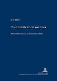 Communication matters - : Benutzerbilder von Softwareentwicklern. Masterarbeit (Internet Communication .5) （Neuausg. 2003. 208 S. 210 mm）
