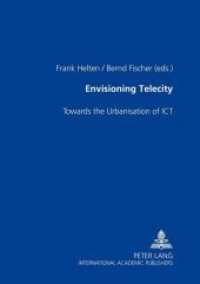 Envisioning TeleCity : Towards the Urbanisation of ICT （Neuausg. 2003. 220 S. 210 mm）