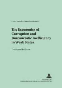 The Economics of Corruption and Bureaucratic Inefficiency in Weak States : Theory and Evidence. Dissertationsschrift. (Kollektive Entscheidungen, Wirtschaftspolitik und öffentliche Finanzen .12) （2003. 134 S.）