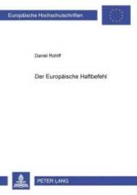 Der Europäische Haftbefehl : Dissertationsschrift (Europäische Hochschulschriften Recht .3715) （Neuausg. 2003. XXVI, 157 S. 210 mm）