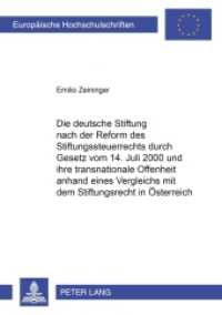 Die deutsche Stiftung nach der Reform des Stiftungssteuerrechts durch Gesetz vom 14. Juli 2000 und ihre transnationale O : Dissertationsschrift. (Europäische Hochschulschriften Recht .3735) （2003. 324 S. 21 cm）