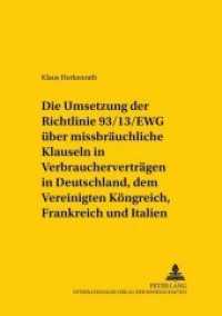 Die Umsetzung der Richtlinie 93/13/EWG über missbräuchliche Klauseln in Verbraucherverträgen in Deutschland, dem Vereini (Studien zum vergleichenden und internationalen Recht / Comparative and International Law Studies .82) （Neuausg. 2003. LIII, 205 S. 210 mm）