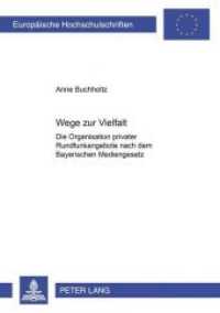 Wege zur Vielfalt : Die Organisation privater Rundfunkangebote nach dem Bayerischen Mediengesetz. Dissertationsschrift (Europäische Hochschulschriften Recht .3846) （Neuausg. 2004. 384 S. 210 mm）
