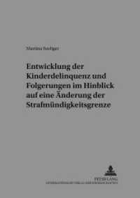 Entwicklung der Kinderdelinquenz und Folgerungen im Hinblick auf eine Änderung der Strafmündigkeitsgrenze : Dissertationsschrift (Würzburger Schriften zur Kriminalwissenschaft .11) （2003. 244 S. 210 mm）