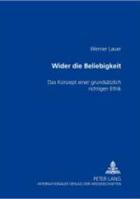 Wider die Beliebigkeit : Das Konzept einer grundsätzlich richtigen Ethik （2003. 174 S. 210 mm）