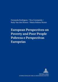 European Perspectives on Poverty and Poor People- Pobreza e Perspectivas Europeias (European Social Inclusion / Sozialgemeinschaft Europa .14) （2005. 224 S. 21 cm）