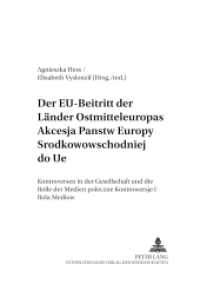 Der EU-Beitritt der Länder Ostmitteleuropas- Akcesja panstw Europy Srodkowowschodniej do UE : Kontroversen in der Gesellschaft und die Rolle der Medien- Spoleczne kontrowersje i rola mediów (Wiener Osteuropastudien .17) （2004. 256 S. 210 mm）