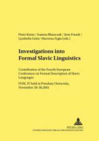 Investigations into Formal Slavic Linguistics : Contributions of the Fourth European Conference on Formal Description of Slavic Languages - FDSL IV. Held at Potsdam University, November 28-30, 2001. Part 1 and 2 (Linguistik International .10) （2003. 912 S. 21 cm）
