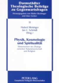 Physik, Kosmologie und Spiritualität : Dimensionen des Dialogs zwischen Naturwissenschaft und Religion (Theologisch-Philosophische Beiträge zu Gegenwartsfragen .11) （2006. 248 S. 21 cm）