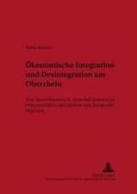 Ökonomische Integration und Desintegration am Oberrhein : Eine clustertheoretisch-wirtschaftshistorische Dokumentation und Analyse zum Europa der Regionen (Studien zur Technik-, Wirtschafts- und Sozialgeschichte .13) （Neuausg. 2003. 218 S. 210 mm）