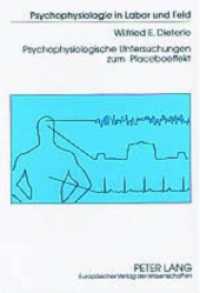Psychophysiologische Untersuchungen zum Placeboeffekt : Dissertationsschrift (Psychophysiologie in Labor und Feld .12) （2003. X, 272 S. 210 mm）
