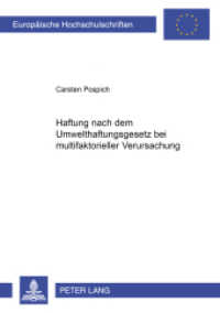 Haftung nach dem Umwelthaftungsgesetz bei multifaktorieller Verursachung : Dissertationsschrift. (Europäische Hochschulschriften Recht .3934) （2004. 176 S. 21 cm）
