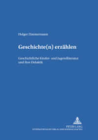 Geschichte(n) erzählen : Geschichtliche Kinder- und Jugendliteratur und ihre Didaktik. Dissertationsschrift (Kinder- und Jugendkultur, -literatur und -medien .32) （2004. 316 S. 210 mm）