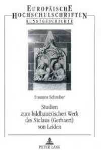 Studien zum bildhauerischen Werk des Niclaus (Gerhaert) von Leiden : Dissertationsschrift (Europäische Hochschulschriften / European University Studies/Publications Universitaires Européenne .40) （2004. 274 S. 230 mm）