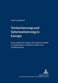 Tertiarisierung und Informatisierung in Europa : Eine empirische Analyse des Strukturwandels in Deutschland, Frankreich, Italien und Großbritannien. Dissertationsschrift (Schriften zur empirischen Wirtschaftsforschung .5) （Neuausg. 2004. XVII, 197 S. 210 mm）