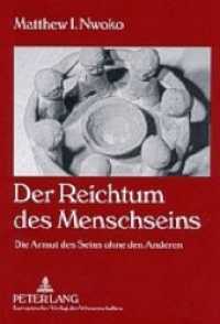Der Reichtum des Menschseins : Die Armut des Seins ohne den Anderen （Neuausg. 2004. 192 S. 210 mm）