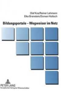 Bildungsportale - Wegweiser im Netz : Gestaltung - Nutzung - Evaluation （2005. XX, 384 S. 210 mm）