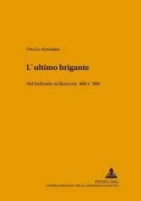L'ultimo brigante : Nel latifondo siciliano tra '800 e '900. Dissertationsschrift (FTSK. Publikationen des Fachbereichs Translations-, Sprach- und Kulturwissenschaft der Johannes Gute .4) （2004. 214 S. 210 mm）